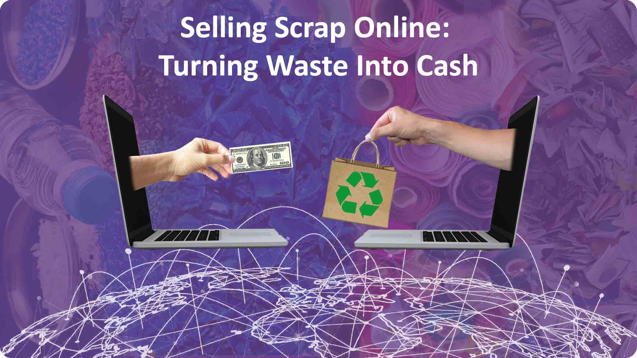 Image for How to Sell Scrap Online – A Simple Guide to Earning Money from Your Waste